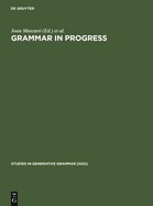 Grammar in Progress: GLOW Essays for Henk van Riemsdijk