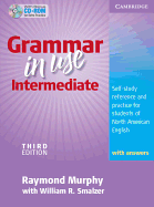 Grammar in Use Intermediate Student's Book with Answers: Self-Study Reference and Practice for Students of North American English