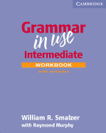 Grammar in Use Workbook with Answers