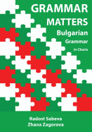 Grammar Matters: Bulgarian Grammar in Charts