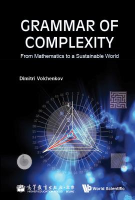 Grammar Of Complexity: From Mathematics To A Sustainable World - Volchenkov, Dimitri