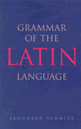 Grammar of the Latin Language