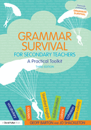 Grammar Survival for Secondary Teachers: A Practical Toolkit