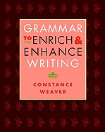Grammar to Enrich & Enhance Writing