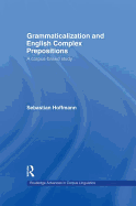 Grammaticalization and English Complex Prepositions: A Corpus-based Study