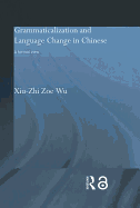 Grammaticalization and Language Change in Chinese: A Formal View