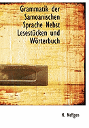 Grammatik Der Samoanischen Sprache Nebst Lesestucken Und Worterbuch