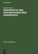 Grammatik Des Samaritanischen Aramaisch