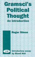 Gramsci's Political Thought: An Introduction