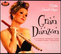 Gran Danz�n - Martha Councell (flute); Olman Piedra (percussion); Rich Steinbach (piano)