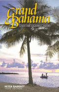 Grand Bahama: A Rich and Colourful History
