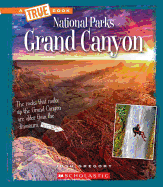 Grand Canyon (a True Book: National Parks)