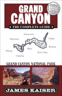Grand Canyon: The Complete Guide