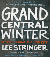 Grand Central Winter, Expanded Second Edition: Stories from the Street