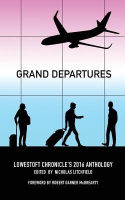 Grand Departures - Litchfield, Nicholas (Editor)