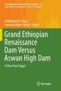 Grand Ethiopian Renaissance Dam Versus Aswan High Dam: A View from Egypt