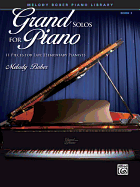 Grand Solos for Piano: 11 Pieces for Late Elementary Pianists