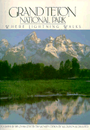 Grand Teton National Park: Where Lightning Walks