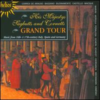 Grand Tour - David Staff (cornet); His Majestys Sagbutts and Cornetts; Jeremy West (cornet); Timothy Roberts (harpsichord)