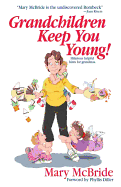 Grandchildren Keep You Young!