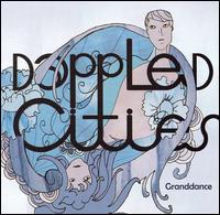 Granddance - Dappled Cities
