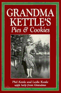 Grandma Kettle's Pies and Cookies