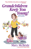 Grandma Knows Best, But No One Ever Listens!