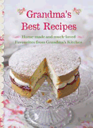 Grandma's Best Recipes (New Collection)
