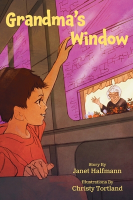 Grandma's Window - Halfmann, Janet