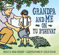 Grandpa and Me on Tu B'Shevat