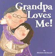 Grandpa Loves Me!