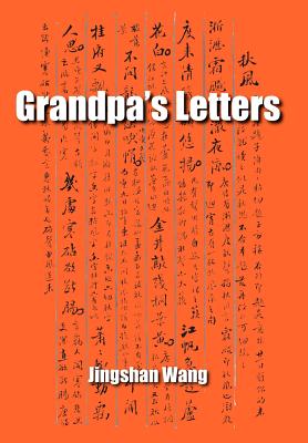 Grandpa's Letters - Wang, Jingshan