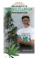 Grandpa's Marijuana Handbook