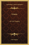 Grania: An Irish Tragedy
