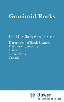 Granitoid Rocks - Clarke, D B