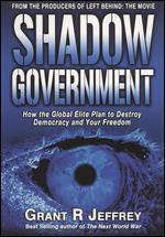 Grant R. Jeffrey: Shadow Government