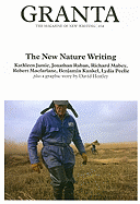 Granta 102: The New Nature Writing