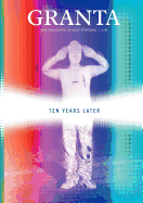 Granta 116: Ten Years Later