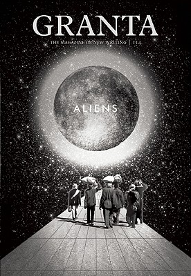 Granta: Aliens - Freeman, John (Editor)