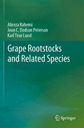 Grape Rootstocks and Related Species