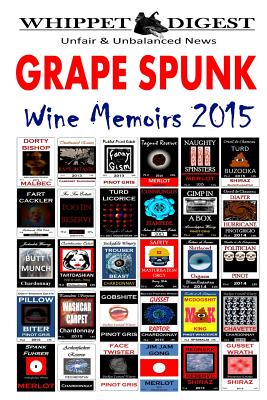 Grape Spunk - Wine Memoirs 2015 - Reeves, Stuart