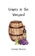 Grapes in the Vineyard