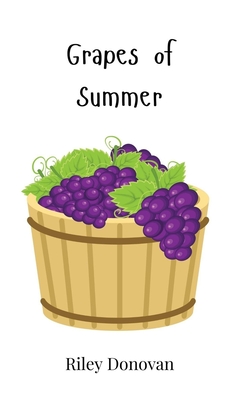 Grapes of Summer - Donovan, Riley