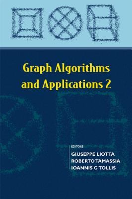 Graph Algorithms and Applications 2 - Liotta, Giuseppe, and Tamassia, Roberto, and Tollis, Ioannis G