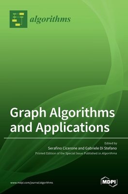 Graph Algorithms and Applications - Di Stefano, Gabriele (Guest editor), and Cicerone, Serafino (Guest editor)