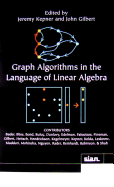 Graph Algorithms in the Language of Linear Algebra