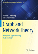 Graph and Network Theory: An Applied Approach using Mathematica�