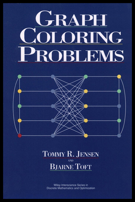 Graph Coloring Problems - Jensen, Tommy R, and Toft, Bjarne