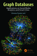 Graph Databases: Applications on Social Media Analytics and Smart Cities