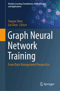 Graph Neural Network Training: From Data Management Perspective